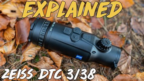 Explained Zeiss Dtc W Rmebildvorsatzger T Youtube