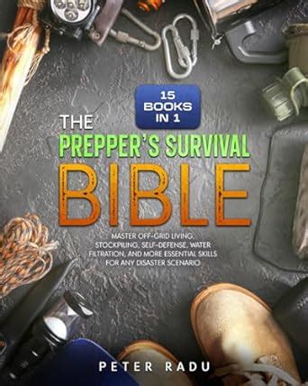 The Preppers Survival Bible Books In Master Off Grid Living