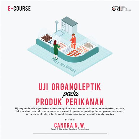 Uji Organoleptik Pada Produk Perikanan Gri E Course