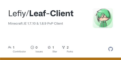 GitHub - Lefiy/Leaf-Client: Minecraft JE 1.7.10 & 1.8.9 PvP Client