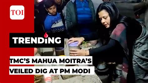 Mahua Moitra Viral Video Veiled Dig At Pm Modi Mahua Moitras Video