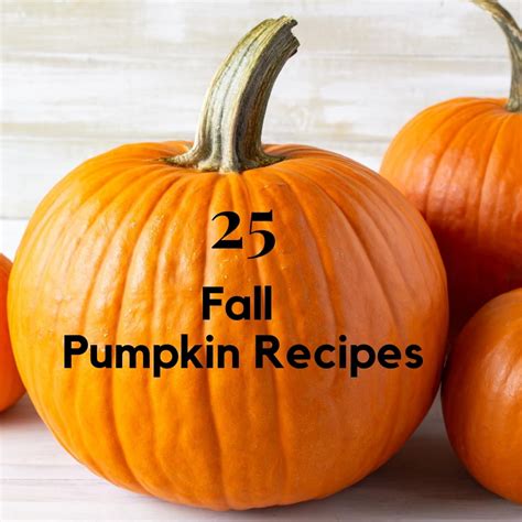 25 Fall Pumpkin Recipes-Flour On My Face