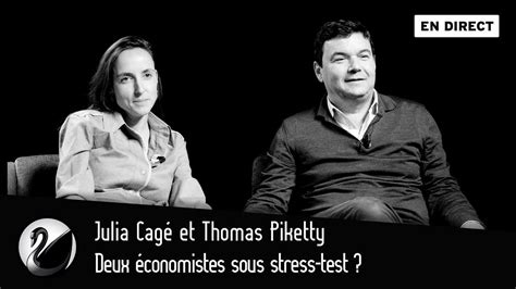 Julia Cag Et Thomas Piketty Deux Conomistes Sous Stress Test