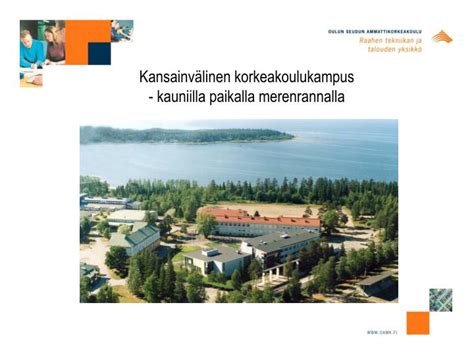 Ppt Kansainv Linen Korkeakoulukampus Kauniilla Paikalla