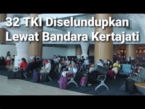 Agen Tki Nekad Berangkatkan Tki Dari Bandara Kertajati Modus Baru