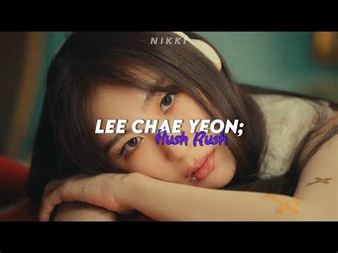 LEE CHAE YEON HUSH RUSH legendado tradução YouTube