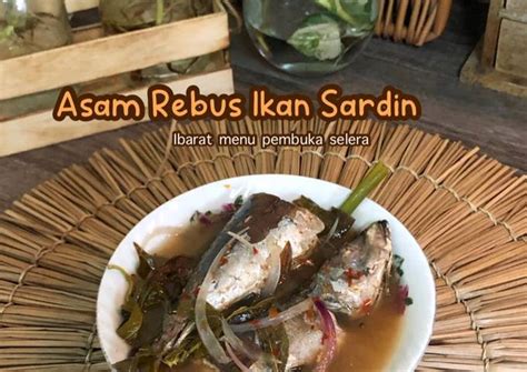 Resipi Asam Rebus Ikan Sardin Oleh Salina Jalaludin Cookpad