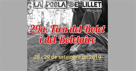 La Pobla De Lillet Celebra La A Fira Del Bolet I El Boletaire