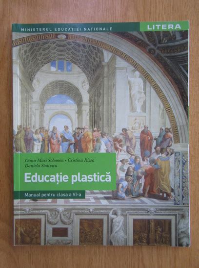 Oana Mari Solomon Educatie Plastica Manual Pentru Clasa A Vi A Cump R