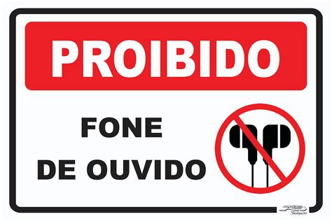 Placa Proibido Fone de Ouvido Afonso Sinalizações