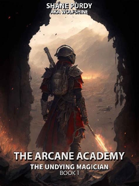 The Arcane Academy A Dystopian High Fantasy Series The Undying Magician ...