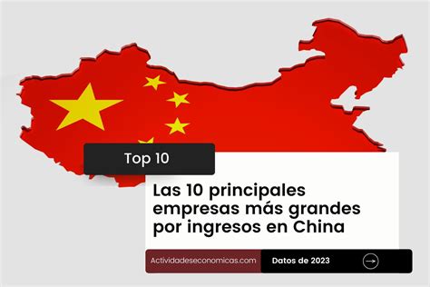 Las Principales Empresas M S Grandes Por Ingresos En China