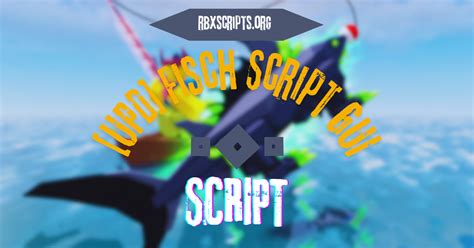 Upd Fisch Script Gui Rbx Scripts