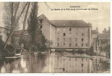 Nemours 77 Seine Et Marne Nemoursle Moulin De La Ville Vu De L