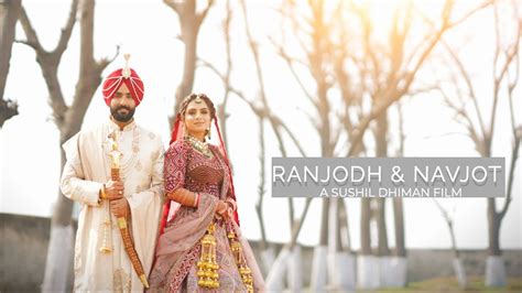 CINEMATIC WEDDING FILM 2023 RANJODH NAVJOT PUNJAB SUSHIL DHIMAN