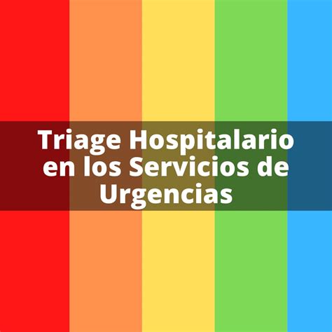 Triage Hospitalario En Los Servicios De Urgencias