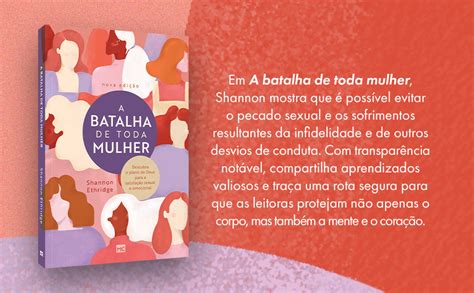 A batalha de toda mulher Descubra o plano de Deus para a satisfação