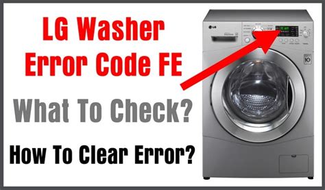 Removeandreplace Lg Washer Error Code Fe What To Check How To