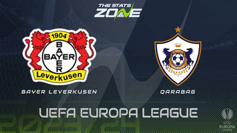 Bayer Leverkusen Vs Qarabag Betting Preview Prediction Uefa