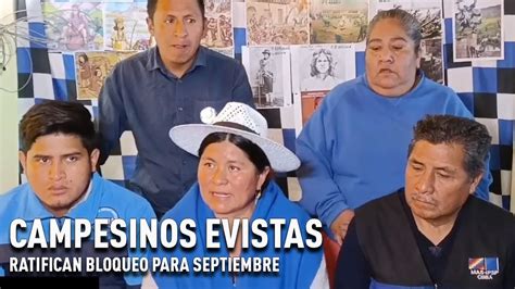 Campesinos Del Ala Evista Ratifican Bloqueos Desde El 4 De Septiembre