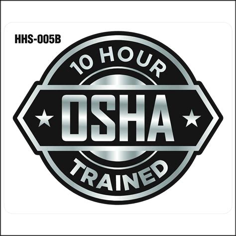 Osha 10 Hard Hat Stickers 10 Hour Osha Trained Decal