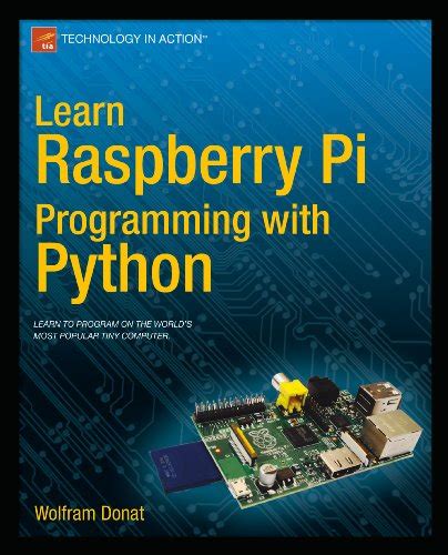 『learn Raspberry Pi Programming With Python Kindle』｜感想・レビュー 読書メーター