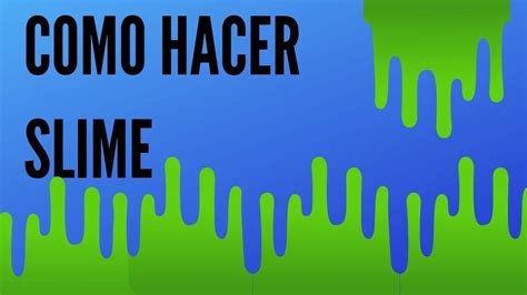 Como Hacer Slime Sin Borax Y Sin Detergente Youtube