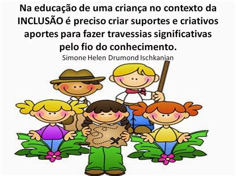 Frases Educação Especial Inclusiva