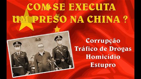 A PENA DE MORTE NA CHINA YouTube