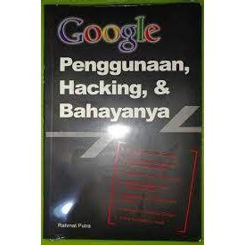 Jual Google Penggunaan Hacking Dan Bahayanya Shopee Indonesia