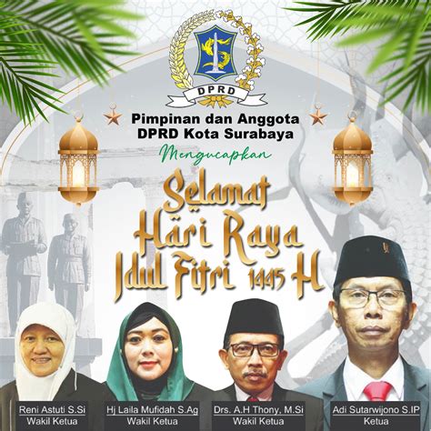 Pimpinan Dan Anggota DPRD Surabaya Mengucapkan Selamat Hari Raya Iedul