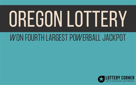 The Oregon Lottery Won The Fourth Largest Powerball Jackpot