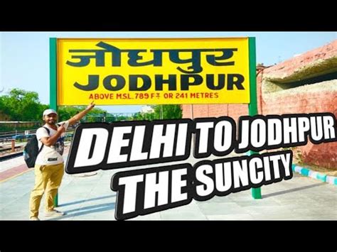 DELHI TO JODHPUR TRAIN JOURNEY WITH VIP SEAT JODHPUR RAJASTHAN