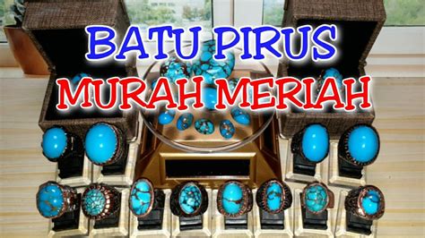 BATU PIRUS MURAH MERIAH KUALITAS TERJAMIN YouTube