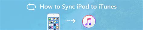 How To Sync Ipod To Itunes Library Here Are The Ultimate Solutions