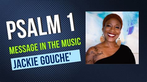 Psalms 1 Jackie Gouche YouTube