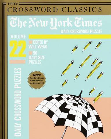 New York Times Daily Crossword Puzzles, Volume 22 by Will Weng | Goodreads