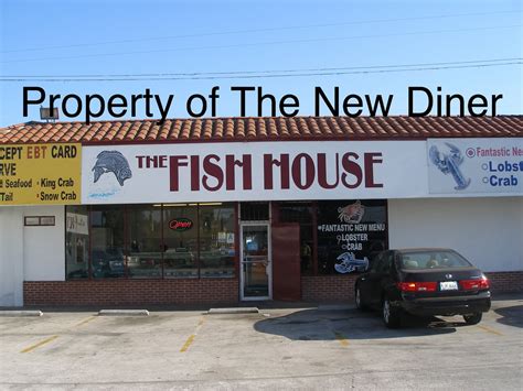 The New Diner: The Fish House-Closed