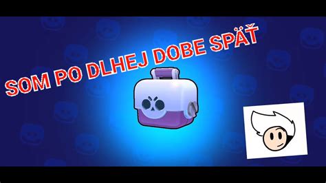 Brawl Stars 19 po dvoch mesiacoch späť na mojom YT kanály YouTube