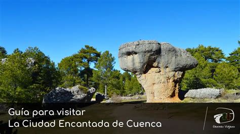 Guía para visitar La Ciudad Encantada de Cuenca Germen Viajero