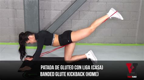 Patada De Gluteo Con Liga Casa Banded Glute Kickback Home Youtube