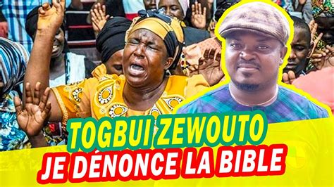 TOGBUI ZEWOUTO Les croyants en la Bible sont des imbécile et idiot