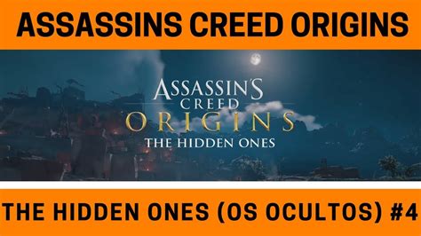 Assassins Creed Origins The Hidden Ones Parte 4 Youtube