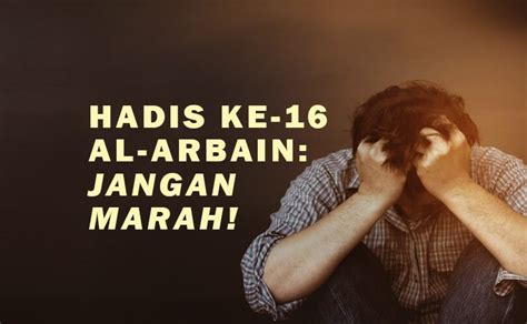 Hadis Ke Al Arbain Jangan Marah