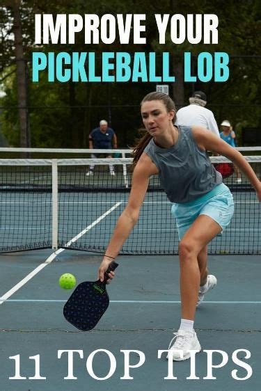 Top Tips To Improve Your Lob Shot In Pickleball Artofit