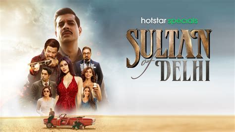 Sultan of Delhi (2023) Season 1 S01 720p + 1080p + 2160p 4K DSNP HS WEB ...