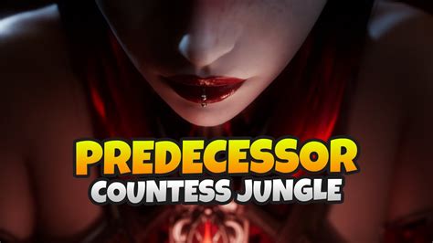 COUNTESS IS INSANE IN JUNGLE PREDECESSOR GAMEPLAY YouTube