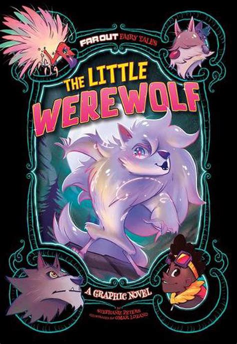 The Little Werewolf A Graphic Novel By Stephanie Peters English