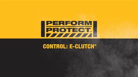 Dewalt Perform And Protect™ Anti Rotation E Clutch® System Youtube