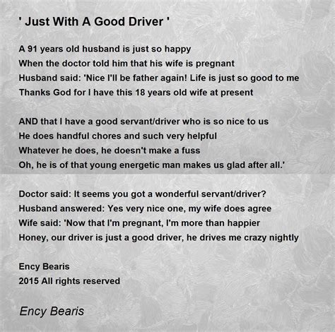 Just With A Good Driver Just With A Good Driver Poem By Ency